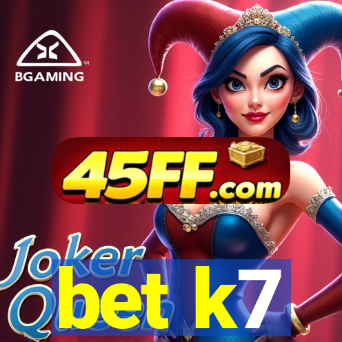bet k7